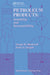 Petroleum Products: Instability and Incompatibility by George Mushrush