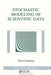Stochastic Modeling of Scientific Data by Peter Guttorp