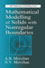 Mathematical Modelling of Solids with Nonregular Boundaries by A.B. Movchan