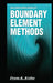 An Introduction to Boundary Element Methods by Prem K. Kythe