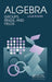 Algebra Groups Rings & Fields by Louis Rowen