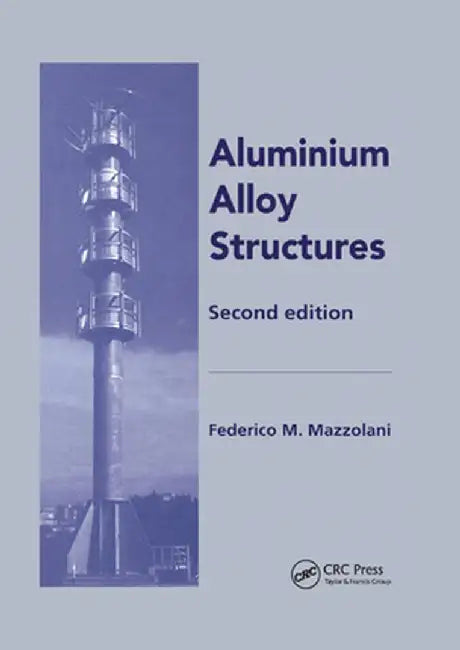 Aluminium Alloy Structures by Federico Mazzolani