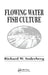 Flowing Water Fish Culture by Richard W. Soderberg
