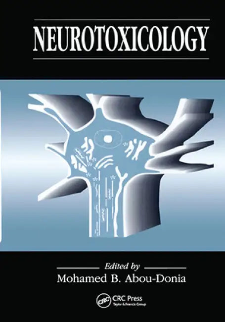 Neurotoxicology by Mohamed B. Abou-Donia