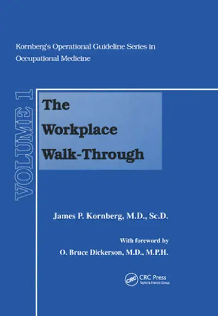 The Workplace Walk-Through by James P. Kornberg