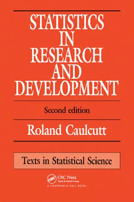 Statistics in Research and Development by R. Caulcutt