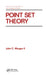 Point Set Theory by Morgan
