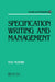 Specification Writing and Management by Max Mcrobb