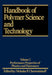 Handbook of Polymer Science and Technology by Cheremisinoff
