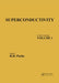 Superconductivity: In Two Volumes: Volume 1 by R. D. Parks