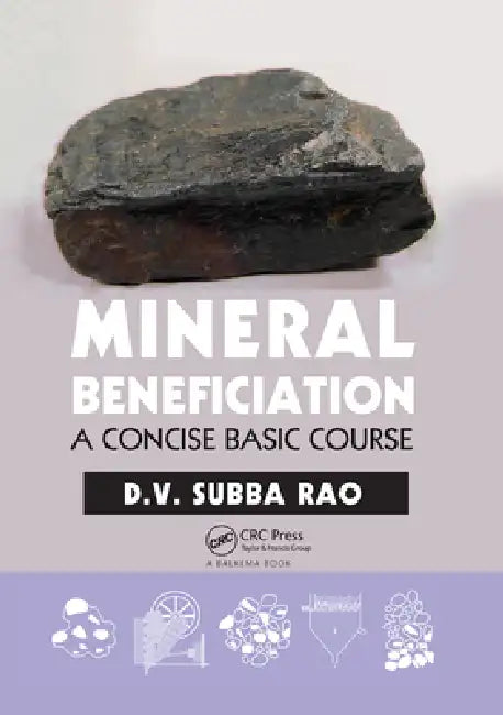 Mineral Beneficiation: A Concise Basic Course by D. V. Subba Rao