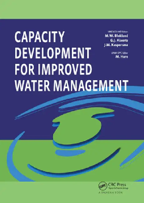 Capacity Development for Improved Water Management by Maarten Blokland