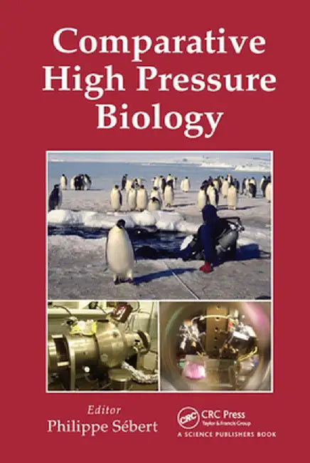 Comparative High Pressure Biology by Philippe Sebert