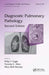 Diagnostic Pulmonary Pathology by Philip T. Cagle