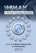WiMAX: A Wireless Technology Revolution by G.S.V. Radha K. Rao