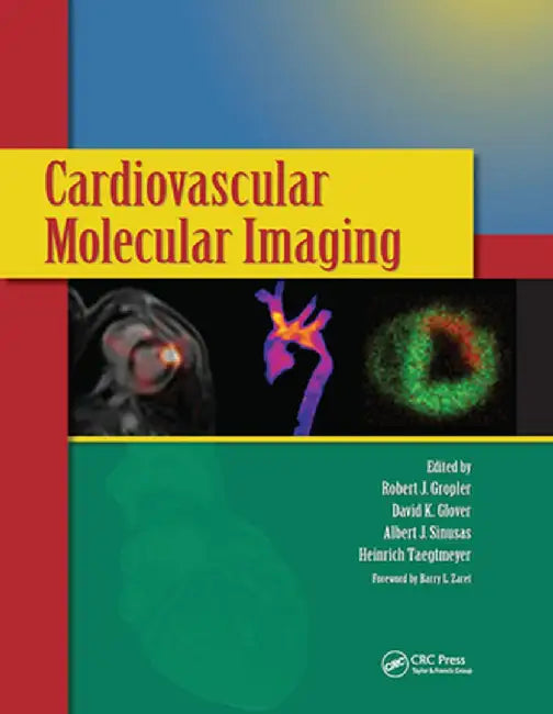 Cardiovascular Molecular Imaging by Robert J. Gropler