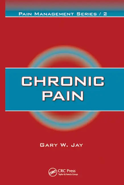 Chronic Pain by Gary W. Jay