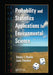 Probability and Statistics Applications for Environmental Science by Stacey J Shaefer