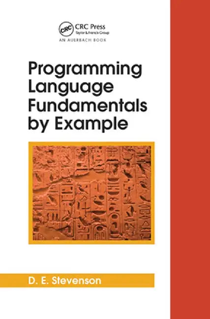 Programming Language Fundamentals by Example by D.E. Stevenson
