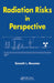 Radiation Risks in Perspective by Kenneth L. Mossman