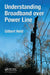 Understanding Broadband over Power Line by Gilbert Held