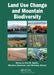 Land Use Change and Mountain Biodiversity by Eva M. Spehn