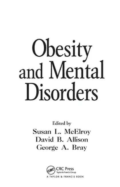 Obesity and Mental Disorders by Susan L. McElroy
