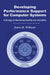 Developing Performance Support for Computer Systems: A Strategy for Maximizing Usability and Learnability by James R. Williams