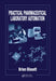 Practical Pharmaceutical Laboratory Automation by Brian D. Bissett