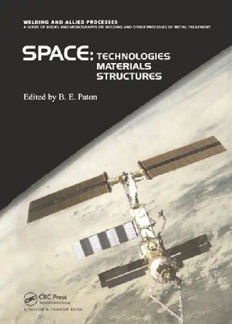 Space Technologies, Materials and Structures by B. Paton