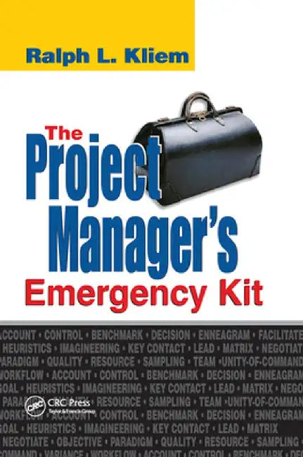 The Project Manager's Emergency Kit by PMP Kliem
