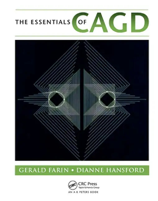 The Essentials of Cagd by Gerald Farin