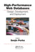 High Performance Databases: Design, Development, and Deployment by Sanjiv Purba