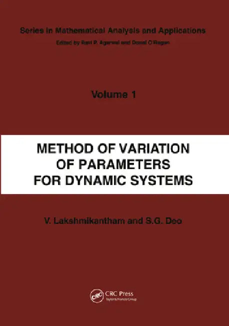 Method of Variation of Parameters for Dynamic Systems by V. Lakshmikantham