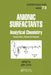 Anionic Surfactants: Analytical Chemistry, Second Edition, by John Cross