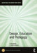 Design, Education and Pedagogy by Benade Leon