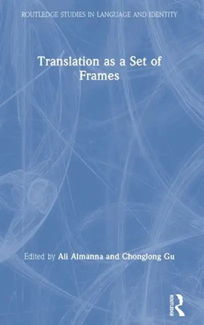 Translation as a Set of Frames by Ali Almanna