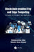 Blockchain-Enabled Fog and Edge Computing: Concepts, Architectures and Applications: Concepts, Architectures and Applications by Muhammad Maaz Rehan
