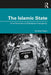The Islamic State: From Terrorism to Totalitarian Insurgency by Ondrej Filipec