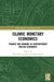 Islamic Monetary Economics: Finance and Banking in Contemporary Muslim Economies by Egri Taha