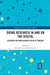 Doing Research in and on the Digital: Research Methods Across Fields of Inquiry by Cristina Costa
