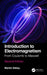 Introduction to Electromagnetism: From Coulomb to Maxwell by Martin J N Sibley