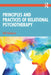 Principles and Practices of Relational Psychotherapy by Rolf Holmqvist
