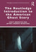 The Routledge Introduction to the American Ghost Story by Scott Brewster