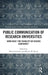 Public Communication of Research Universities: 'Arms Race' for Visibility or Science Substance? by Marta Entradas