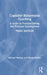 Cognitive Behavioural Coaching: A Guide to Problem Solving and Personal Development by Michael Neenan