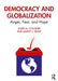 Democracy and Globalization: Anger, Fear, and Hope by Josep M. Colomer