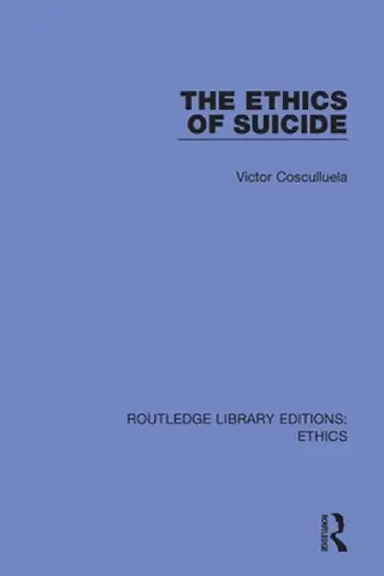 The Ethics of Suicide by Victor Cosculluela