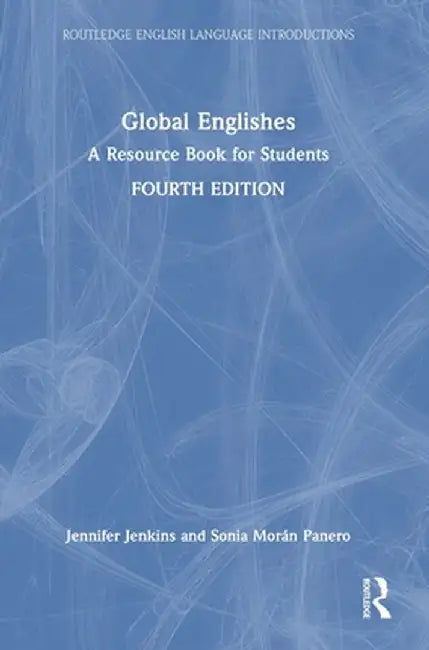 Global Englishes: A Resource Book for Students by Jennifer Jenkins