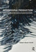 Behavioural Production: Semi-Autonomous Approaches to Architectural Design, Robotic Fabrication and Collective Robotic Construction by Robert Stuart-Smith